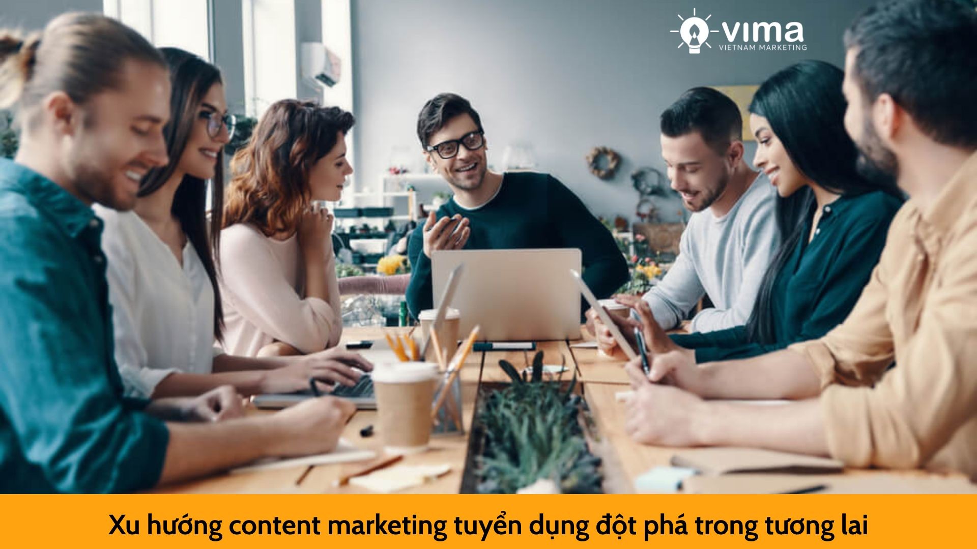 Xu hướng content marketing tuyển dụng đột phá trong tương lai